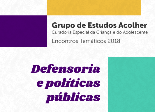 DPE/BA promove encontros temáticos sobre políticas públicas