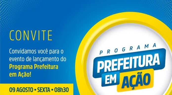 Programa “Prefeitura em Ação” será lançado nesta sexta-feira (09)