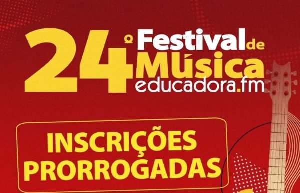 Festival Educadora FM estende prazo de inscrições e anuncia prêmio recorde de R$ 530 mil